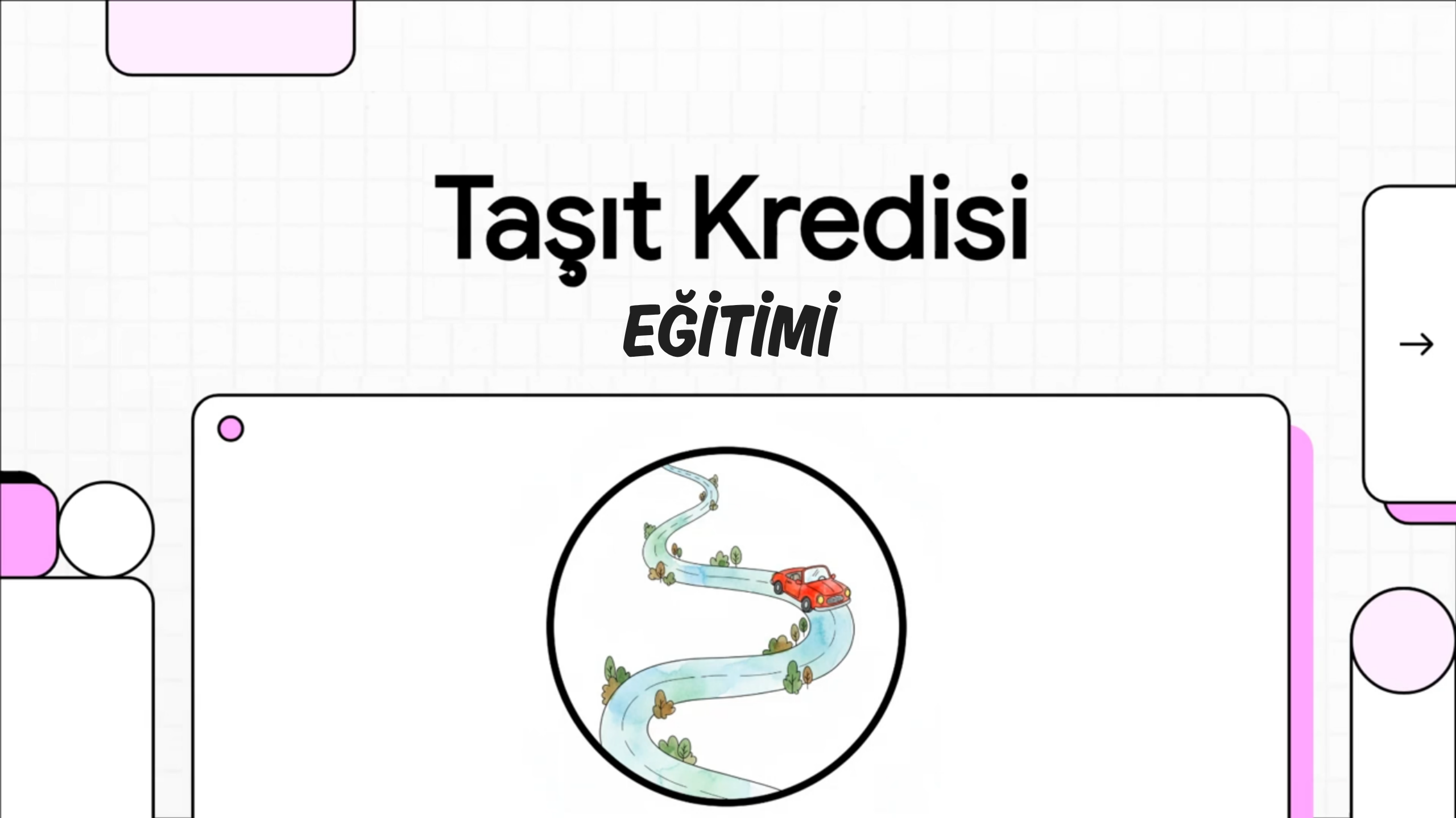 Taşıt Kredisi Eğitimi